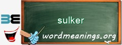 WordMeaning blackboard for sulker